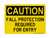 Fall Protection Required For Entry, OSHA Caution Sign (Part#: CAU1225)
