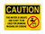 This Water Is Unsafe And Is Not To Be Used For Drinking Washing Or Cooking (No Water Symbol), OSHA Caution Sign (Part#: CAU1258)
