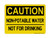 Non-Potable Water Not For Drinking, OSHA Caution Sign (Part#: CAU1267)