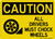 All Drivers Must Chock Wheels (Wheel and Block Left Symbol), OSHA Caution Sign (Part#: CAU1278)