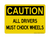 All Drivers Must Chock Wheels Version 2, Caution Sign