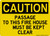 Passage To This Fire House Must Be Kept Clear, OSHA Caution Sign (Part#: CAU1296)