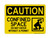 Confined Space Do Not Enter Without A Permit (Confined Space Symbol), OSHA Caution Sign (Part#: CAU1298)