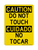 Do Not Touch English/Spanish, Caution Sign