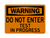 Do Not Enter Test In Progress, Warning Sign