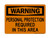 Personal Protection Required In This Area, OSHA Warning Sign (Part#: WAR1089)