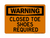 Closed Toe Shoes Required, Warning Sign