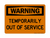 Temporarily Out Of Service, Warning Sign