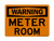 Meter Room, OSHA Warning Sign (Part#: WAR1154)