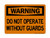 Do Not Operate Without Guards, OSHA Warning Sign (Part#: WAR1180)