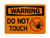 Do Not Touch (Worker Stop Symbol), OSHA Warning Sign (Part#: WAR1199)