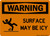 Surface May Be Icy (Slip Symbol), OSHA Warning Sign (Part#: WAR1272)