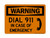 Dial 911 In Case Of Emergency (Phone Symbol), OSHA Warning Sign (Part#: WAR1295)