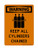 Keep All Cylinders Chained (Chained Tanks Symbol), OSHA Warning Sign (Part#: WAR1376)