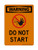 Do Not Start Vertical (Worker Stop Symbol), OSHA Warning Sign (Part#: WAR1381)