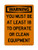 You Must Be At Least 18 To Operate Or Clean Equipment, OSHA Warning Sign (Part#: WAR1388)