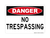 No Trespassing, Danger Sign