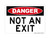 Not An Exit, OSHA Danger Sign (Part#: DAN1005)