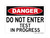 Do Not Enter Test In Progress, OSHA Danger Sign (Part#: DAN1009)