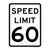 60 MPH Speed Limit Signs,  Traffic Control Signs , Reflective signs,   10"x14" to 24"x30" Part# - SPD1020