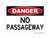 No Passage Way, OSHA Danger Sign (Part#: DAN1017)