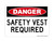 Safety Vest Required, OSHA Danger Sign (Part#: DAN1030)