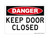 Keep Door Closed, OSHA Danger Sign (Part#: DAN1048)