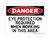 Eye Protection Required When Working In This Area, OSHA Danger Sign (Part#: DAN1057)