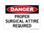 Proper Surgical Attire Required, OSHA Danger Sign (Part#: DAN1095)
