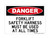 Forklift Safety Harness Must Be Used At All Times, OSHA Danger Sign (Part#: DAN1112)