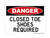 Closed Toe Shoes Required, OSHA Danger Sign (Part#: DAN1119)