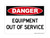 Equipment Out Of Service, OSHA Danger Sign (Part#: DAN1132)