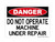 Do Not Operate Machine Under Repair, OSHA Danger Sign (Part#: DAN1136)