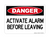 Activate Alarm Before Leaving, Danger Sign