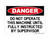 Do Not Operate This Machine Until Fully Instructed By Supervisor, OSHA Danger Sign (Part#: DAN1189)