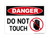 Do Not Touch (No Touch Hand Symbol), OSHA Danger Sign (Part#: DAN1202)