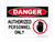 Authorized Personnel Only (Hand Stop Symbol, Danger Sign