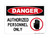 Authorized Personnel Only (Hand Stop Symbol), OSHA Danger Sign (Part#: DAN1203)