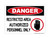 Restricted Area Authorized Personnel Only (Stop Hand Symbol), OSHA Danger Sign (Part#: DAN1207)