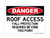 Roof Access Fall Protection Required Beyond This Point, OSHA Danger Sign (Part#: DAN1234)