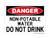 Non-Potable Water Do Not Drink, OSHA Danger Sign (Part#: DAN1254)