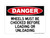 Wheels Must Be Chocked Before Loading Or Unloading, OSHA Danger Sign (Part#: DAN1285)