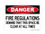 Fire Regulations Demand That This Space Be Clear At All Times, OSHA Danger Sign (Part#: DAN1292)