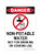 Non-Potable Water Do Not Use For Drinking Or Cooking Use (No Water Symbol), OSHA Danger Sign (Part#: DAN1367)