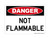 Not Flammable, OSHA Danger Sign