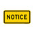 Notice, Warning Traffic Sign