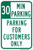 30 Minute Customer Parking Only, Parking Sign