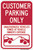 Customer Parking Only Unauthorized Vehicles Will be Towed (Tow Symbol), Parking Sign
