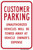Customer Parking Only Unauthorized Vehicles Will be Towed, Parking Sign