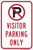 Visitor Parking Only (No Parking Symbol), Parking Sign